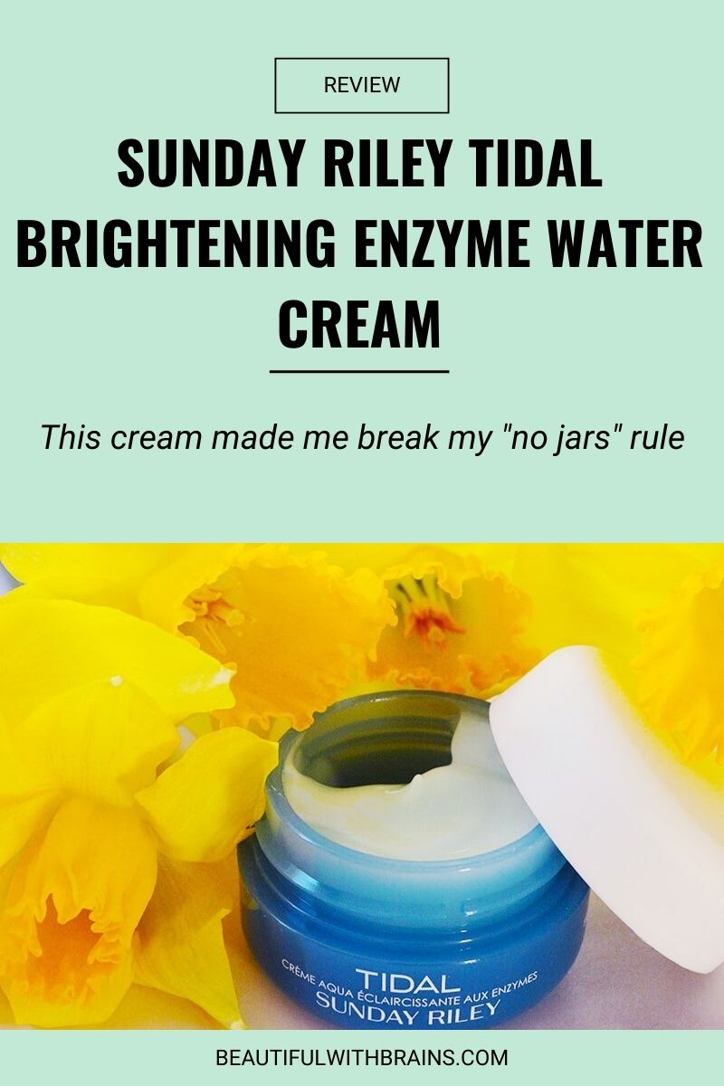 Sunday Riley Tidal Brightening Enzyme Water Cream review